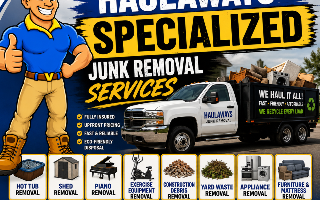 Haulaways Specialized Junk Removal Services